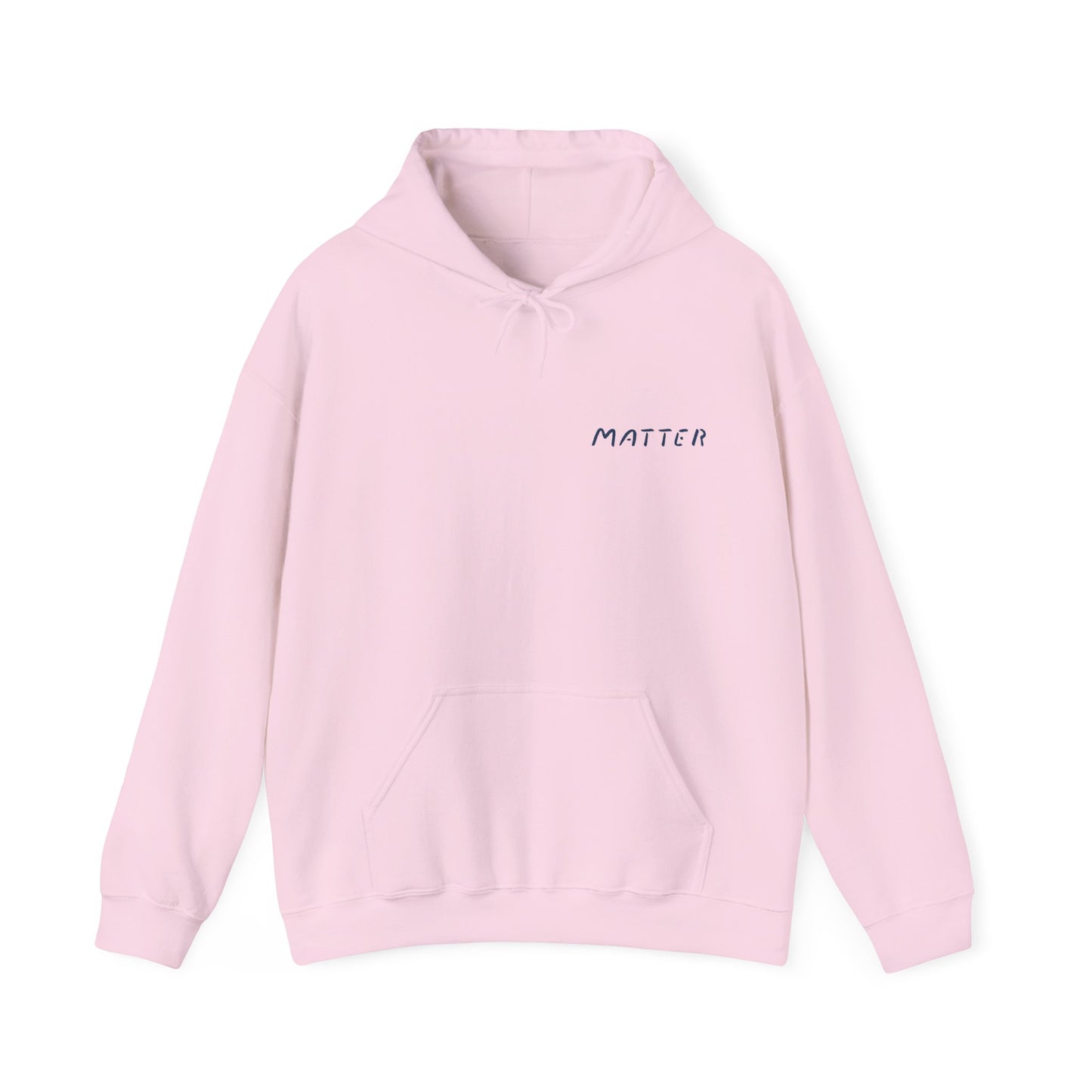 Matter™ Classic Hoodie