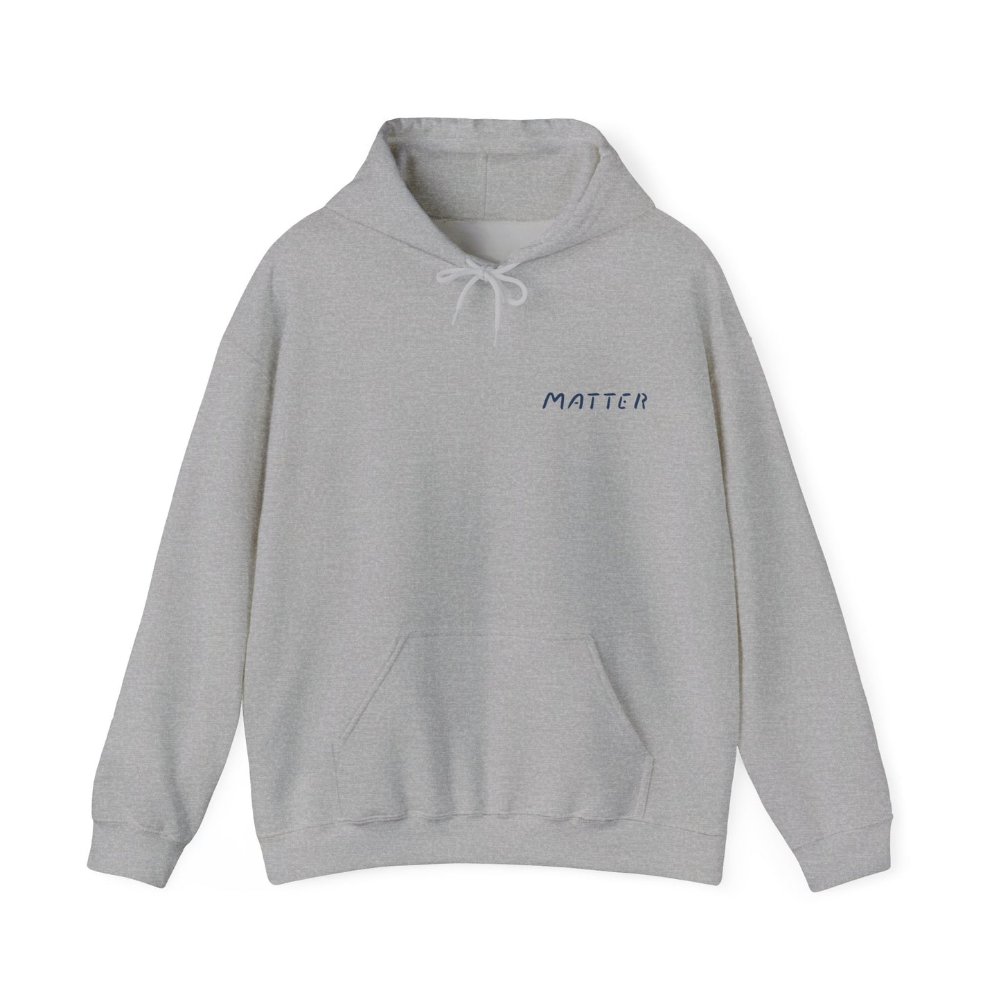 Matter™ Classic Hoodie