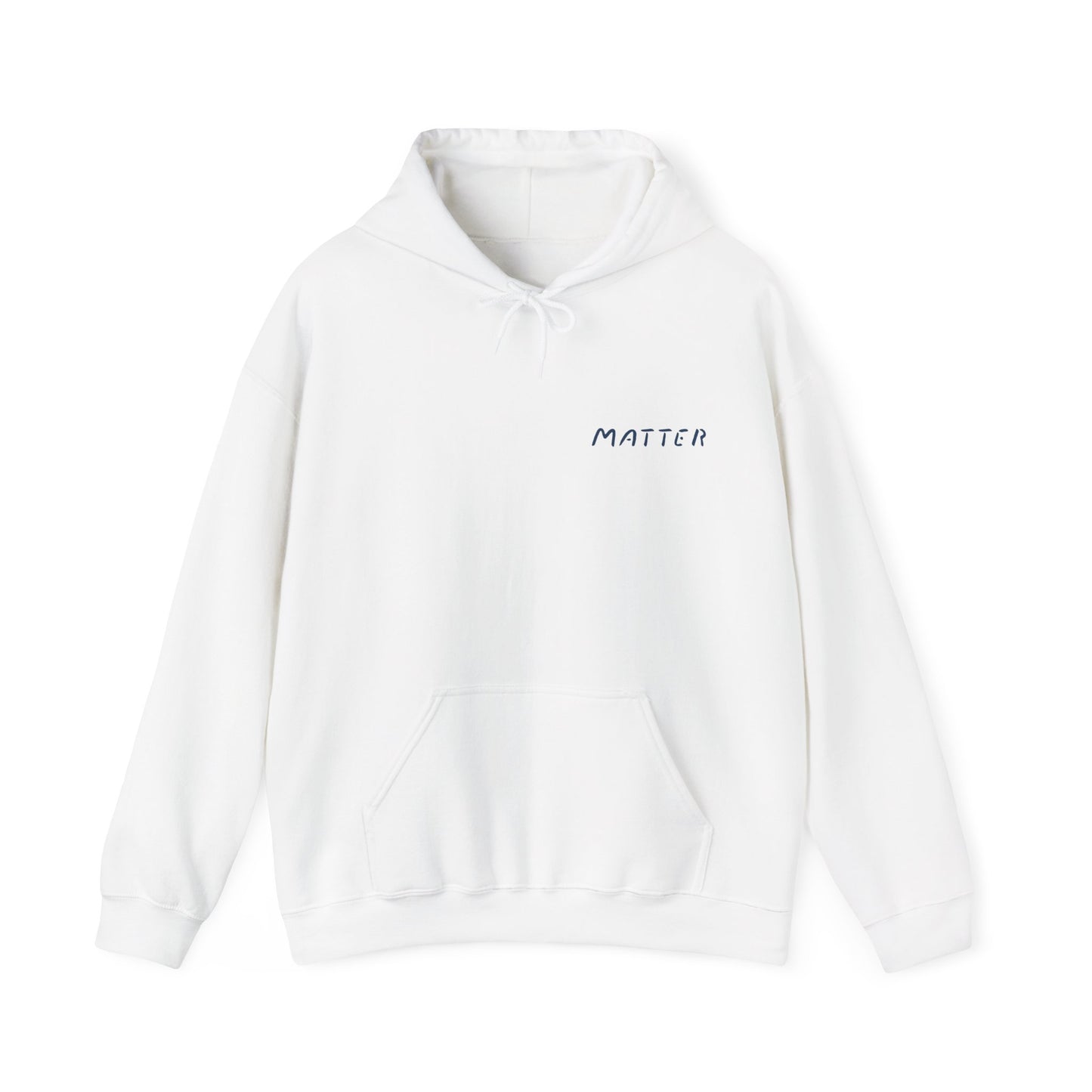 Matter™ Classic Hoodie