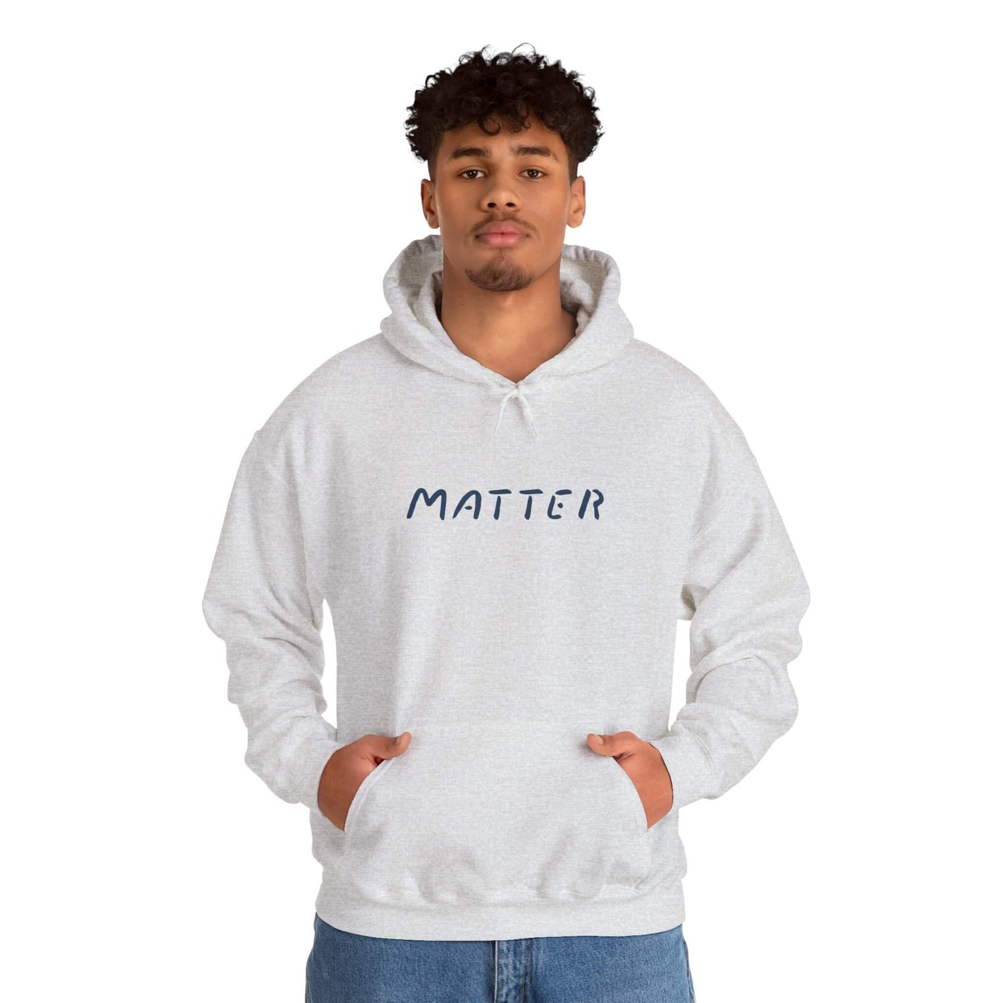 Matter™ Premium Hoodie