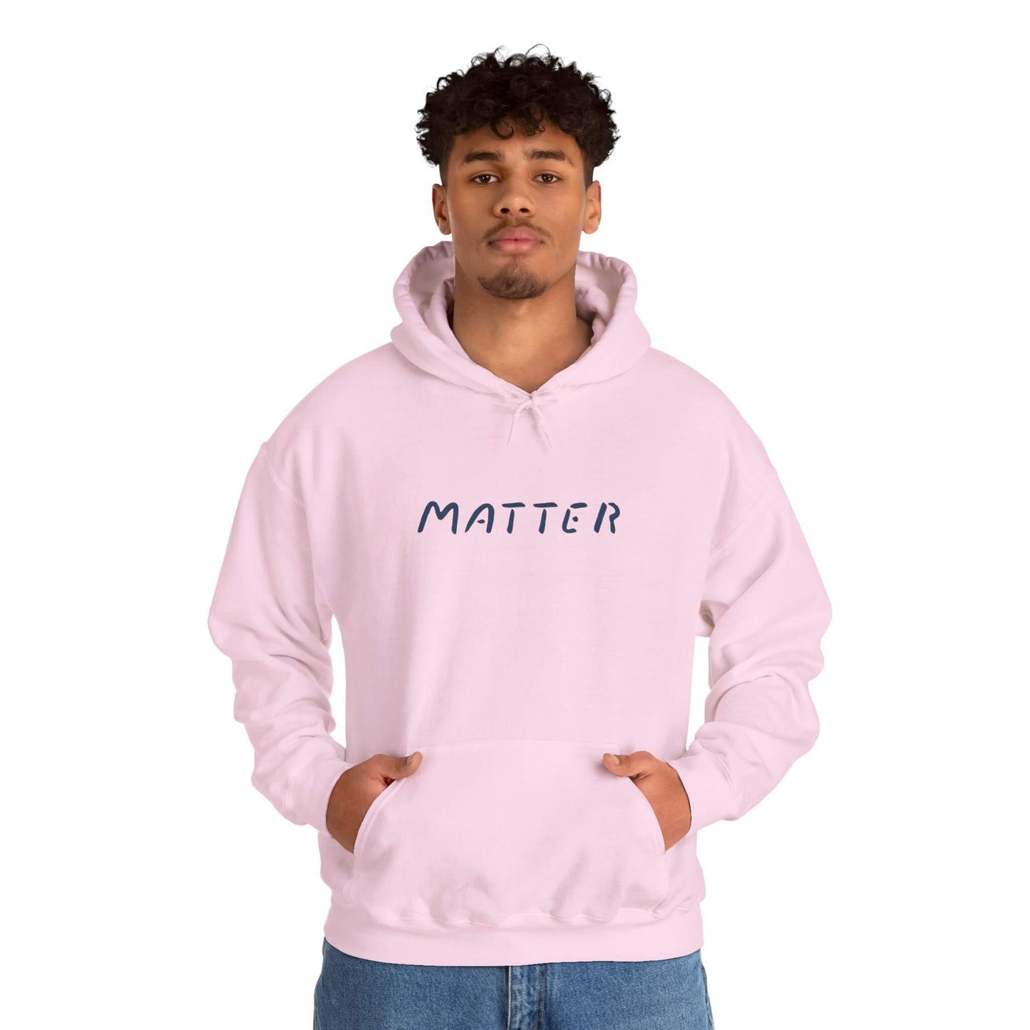 Matter™ Premium Hoodie