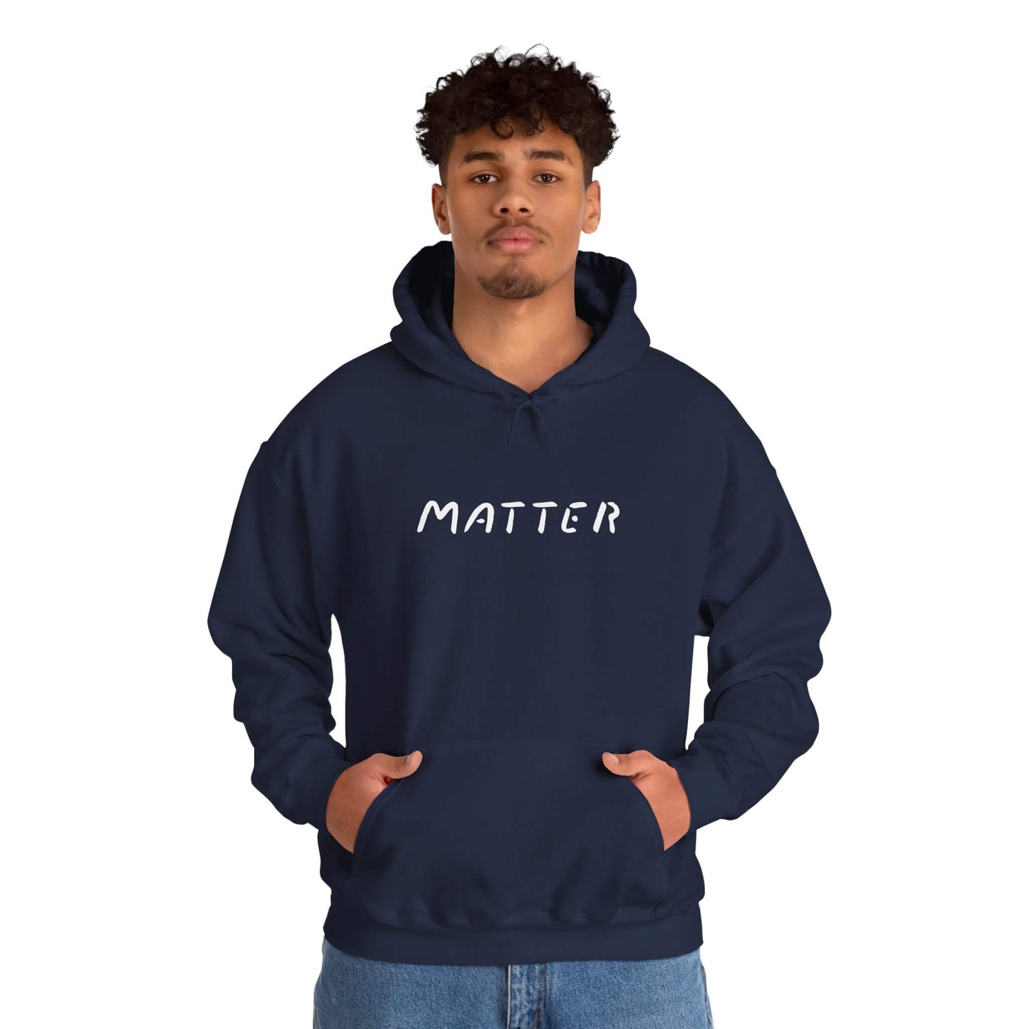 Matter™ Premium Hoodie