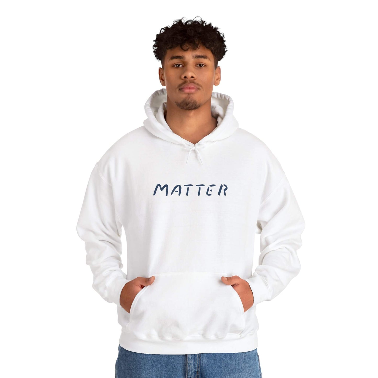 Matter™ Premium Hoodie