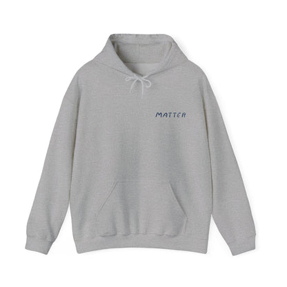 Matter™ Classic Hoodie