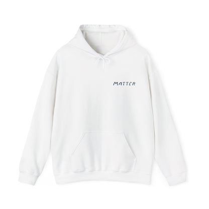 Matter™ Classic Hoodie