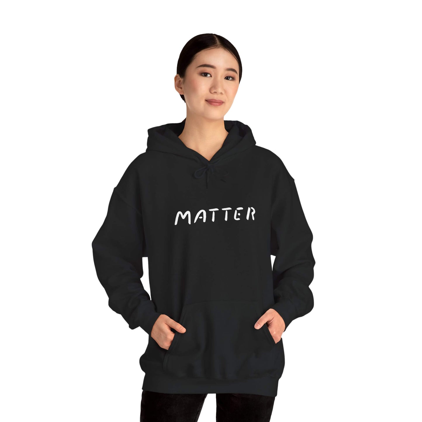 Matter™ Premium Hoodie