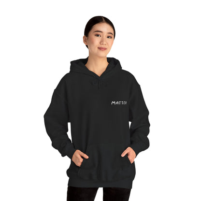 Matter™ Classic Hoodie