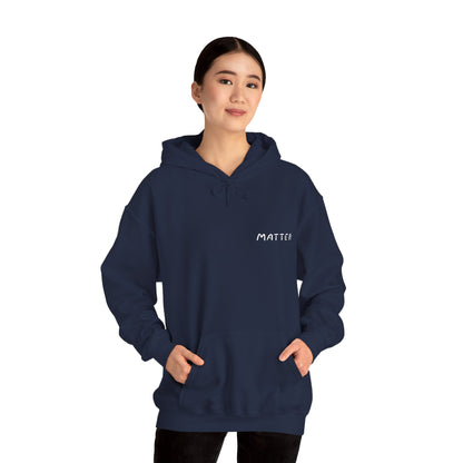 Matter™ Classic Hoodie